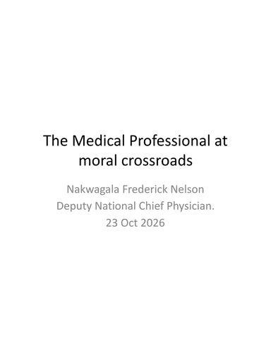 The Medical Professional At Moral Crossroads NMDR 2026 NAKWAGALA.Ppt cover