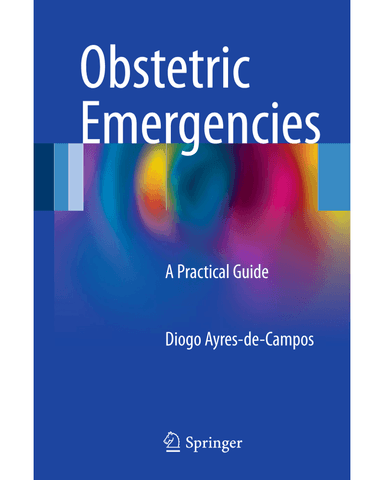 OBSTETRIC EMERGENCIES A PRACTICAL GUIDE cover